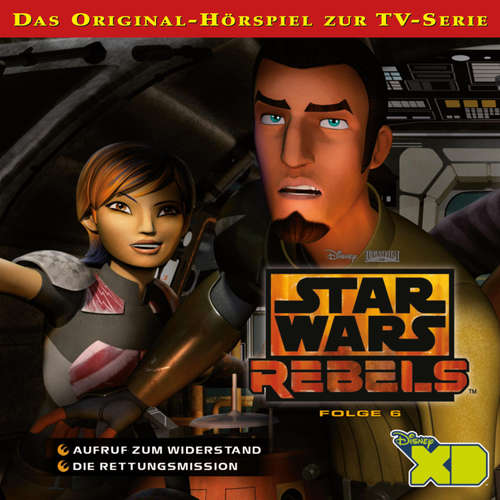 Hoerbuch 06: Aufruf zum Widerstand / Die Rettungsmission (Das Original-Hörspiel zur Star Wars-TV-Serie) - - Hanns Jörg Krumpholz