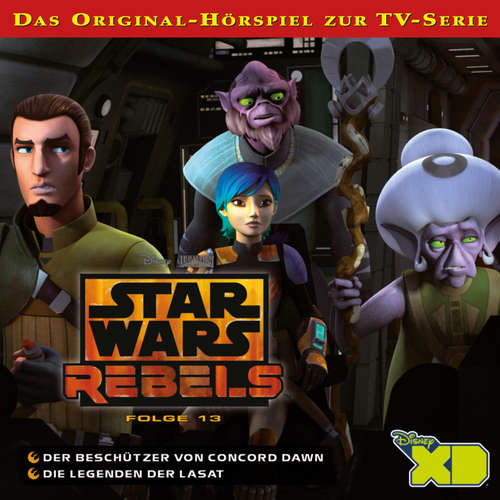 Hoerbuch 13: Der Beschützer von Concord Dawn / Die Legenden der Lasat (Das Original-Hörspiel zur Star Wars-TV-Serie) - - Hanns Jörg Krumpholz