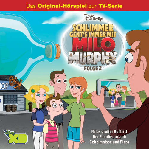 Hoerbuch 02: Milos großer Auftritt / Der Familienurlaub / Geheimnisse und Pizza (Hörspiel zur Disney TV-Serie) -  - Bastian Korff