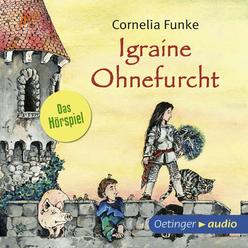 Hoerbuch Igraine Ohnefurcht - Cornelia Funke - Felix von Manteuffel