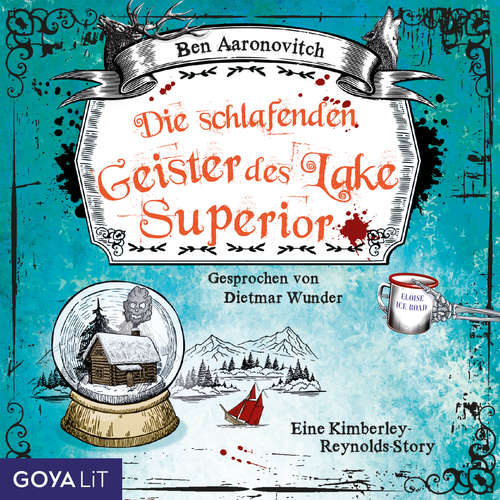 Hoerbuch Die schlafenden Geister des Lake Superior (Ungekürzt) - Ben Aaronovitch - Dietmar Wunder