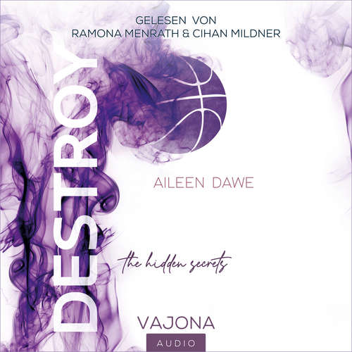 Hoerbuch DESTROY the hidden secrets (DESTROY-Reihe 1) - Aileen Dawe - Ramona Menrath