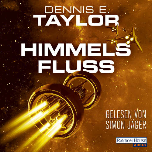Hoerbuch Himmelsfluss - Dennis E. Taylor - Simon Jäger