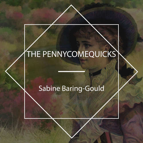 Audiobook The Pennycomequicks - Sabine Baring-Gould - Michael Reuss