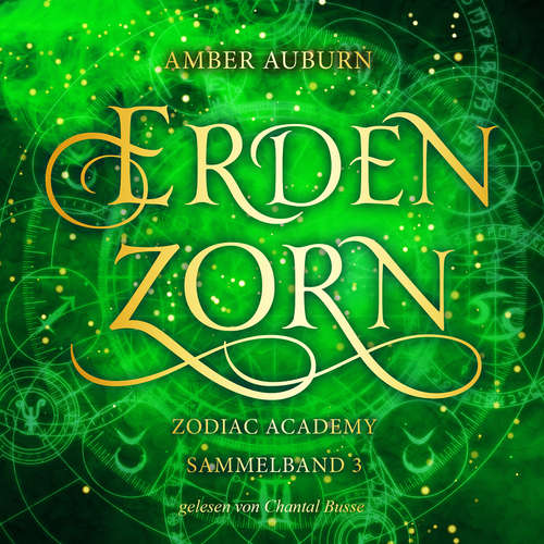 Hoerbuch Erdenzorn - Zodiac Academy Sammelband 3 - Amber Auburn - Chantal Busse