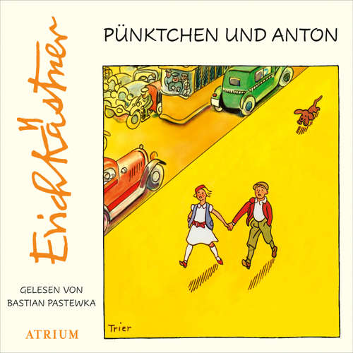 Hoerbuch Pünktchen und Anton - Erich Kästner - Bastian Pastewka