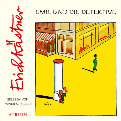 Hoerbuch Emil und die Detektive - Erich Kästner - Rainer Strecker