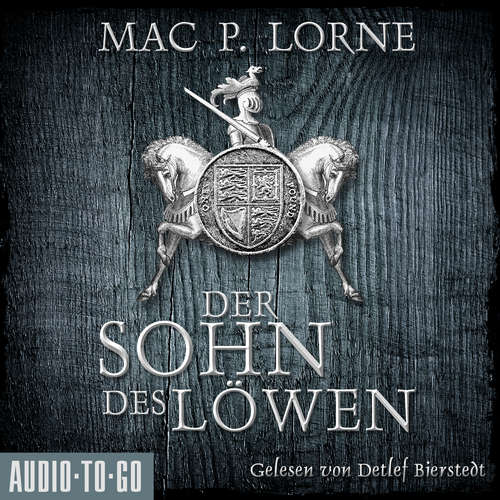 Hoerbuch Der Sohn des Löwen - Die Robin-Hood-Reihe, Band 5 - Mac P. Lorne - Detlef Bierstedt