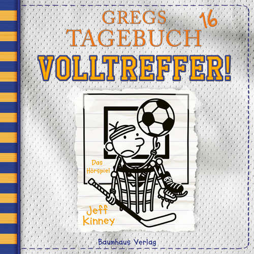 Hoerbuch Gregs Tagebuch, Folge 16: Volltreffer! - Jeff Kinney - Marco Eßer