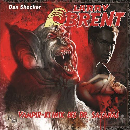 Hoerbuch Larry Brent, Folge 11: Vampir-Klinik des Dr. Satanas - Jürgen Grasmück - Jo Jung