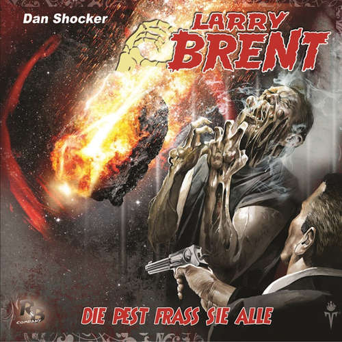 Hoerbuch Larry Brent, Folge 15: Die Pest fraß sie alle - Jürgen Grasmück - Jo Jung