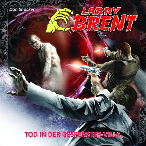 Hoerbuch Larry Brent, Folge 17: Tod in der Gespenster-Villa (2 von 3) - Jürgen Grasmück - Jo Jung