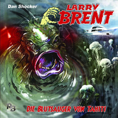 Hoerbuch Larry Brent, Folge 21: Die Blutsauger von Tahiti - Jürgen Grasmück - Jo Jung