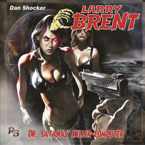 Hoerbuch Larry Brent, Folge 26: Dr. Satanas Killer-Computer - Jürgen Grasmück - Jo Jung