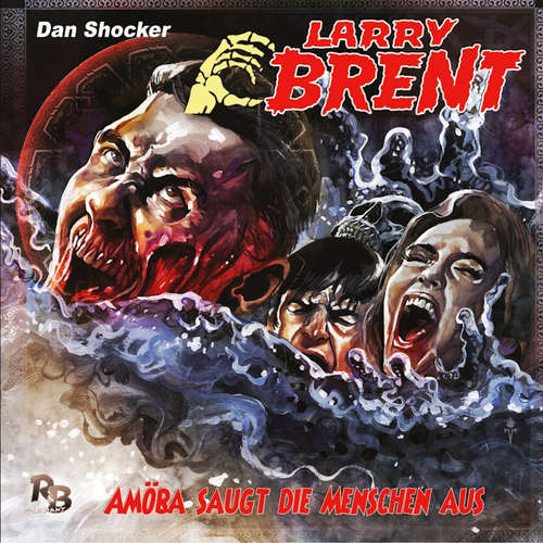 Hoerbuch Larry Brent, Folge 28: Amöba saugt die Menschen aus - Jürgen Grasmück - David Nathan