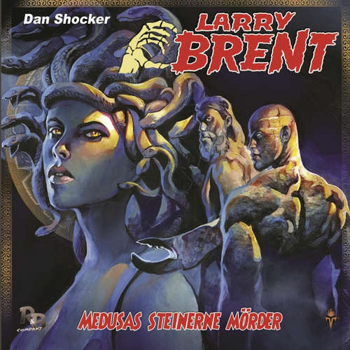 Hoerbuch Larry Brent, Folge 44: Medusas steinerne Mörder - Jürgen Grasmück - Jaron Löwenberg
