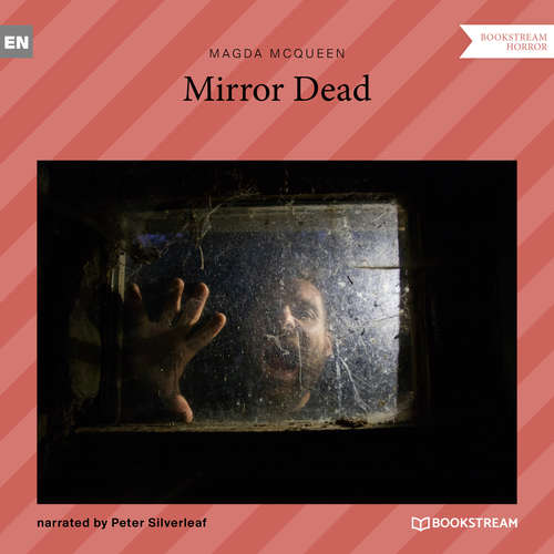Audiobook Mirror Dead - Magda McQueen - Peter Silverleaf