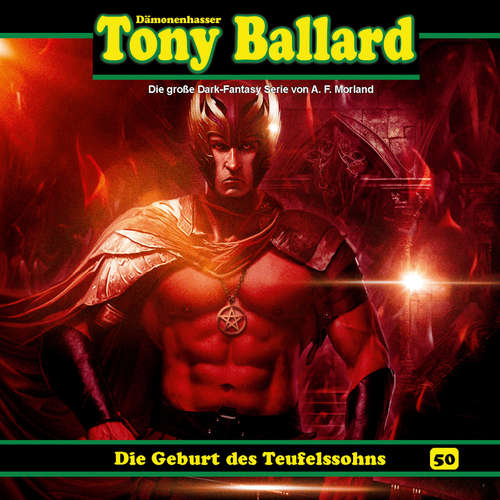 Hoerbuch Tony Ballard, Folge 50: Die Geburt des Teufelssohns - Thomas Birker - Gerrit Schmidt-Foß