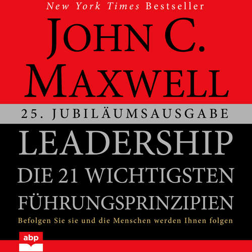 Hoerbuch Leadership - Die 21 wichtigsten Führungsprinzipien - John C. Maxwell - Uwe Thoma