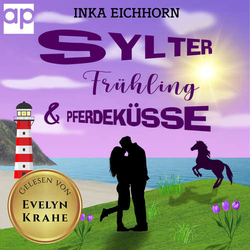 Hoerbuch Sylter Frühling und Pferdeküsse - Inka Eichhorn - Evelyn Krahe