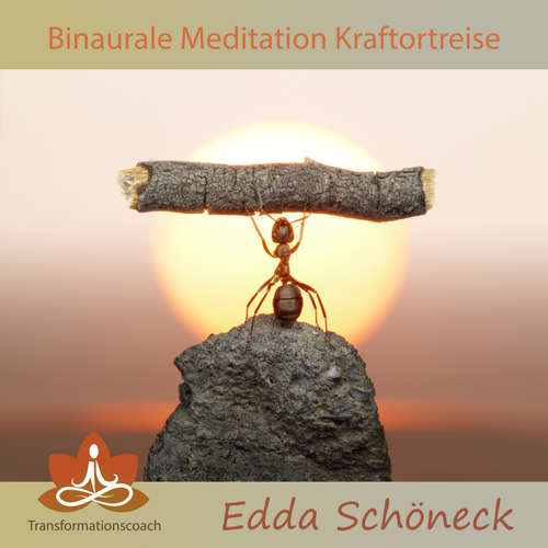 Hoerbuch Binaurale Meditation Kraftortreise - Edda Schöneck - Edda Schöneck