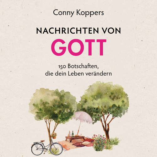 Hoerbuch Nachrichten von Gott - Conny Koppers - Caroline von Bemberg