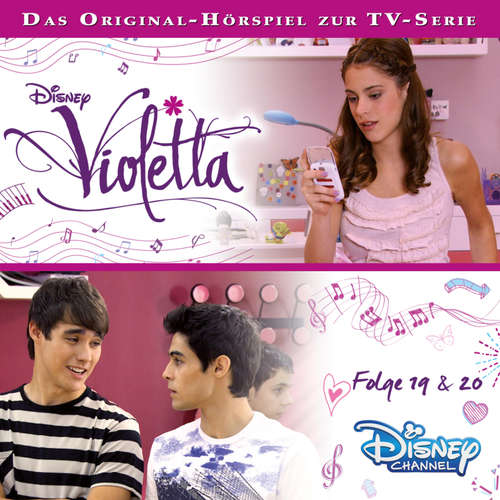 Hoerbuch Violetta: Folge 19 & 20 (Hörspiel zur Disney TV-Serie) -  - Dagmar Bittner