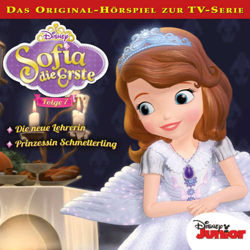 Hoerbuch 07: Die neue Lehrerin / Prinzessin Schmetterling (Hörspiel zur Disney TV-Serie) - - Sonngard Dressler