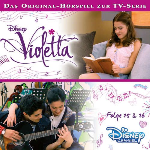 Hoerbuch Violetta: Folge 15 & 16 (Hörspiel zur Disney TV-Serie) -  - Dagmar Bittner