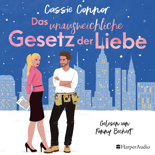 Hoerbuch Das unausweichliche Gesetz der Liebe (ungekürzt) - Cassie Connor - Fanny Bechert