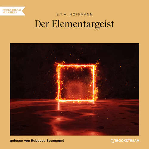 Hoerbuch Der Elementargeist - E.T.A. Hoffmann - Rebecca Soumagné