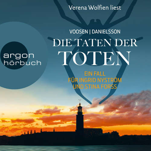 Hoerbuch Die Taten der Toten - Die Kommissarinnen Nyström und Forss ermitteln, Band 8 - Roman Voosen - Verena Wolfien