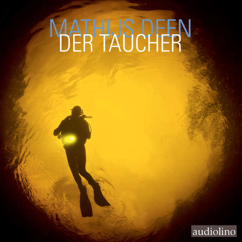 Hoerbuch Der Taucher - Mathijs Deen - Ulrich Bähnk
