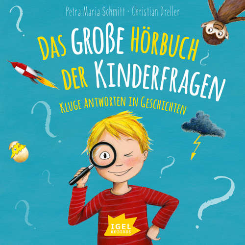 Hoerbuch Das große Hörbuch der Kinderfragen - Petra Maria Schmitt - Dominik Freiberger