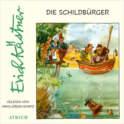 Hoerbuch Die Schildbürger - Erich Kästner - Hans-Jürgen Schatz