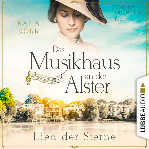 Hoerbuch Lied der Sterne - Das Musikhaus an der Alster, Teil 1 - Katja Dörr - Corinna Dorenkamp