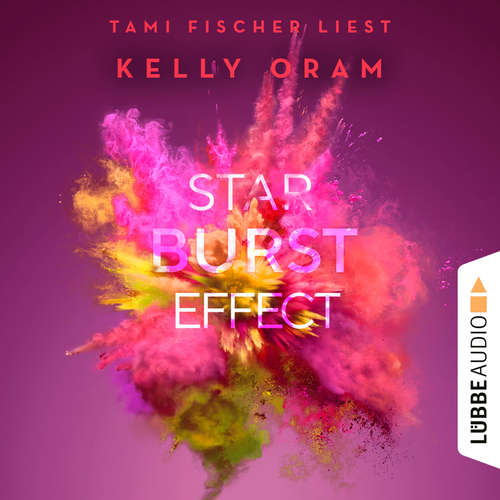 Hoerbuch Starburst Effect - Kelly Oram - Tami Fischer