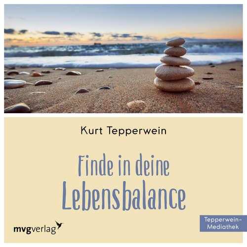 Hoerbuch Finde in Deine Lebensbalance - Kurt Tepperwein - Kurt Tepperwein