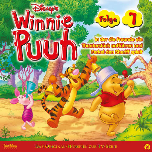 Hoerbuch 07: Winnie Puuh in der die Freunde ein Theaterstück aufführen und Ferkel den Sheriff spielt (Hörspiel zur Disney TV-Serie) - - Matthias Keller