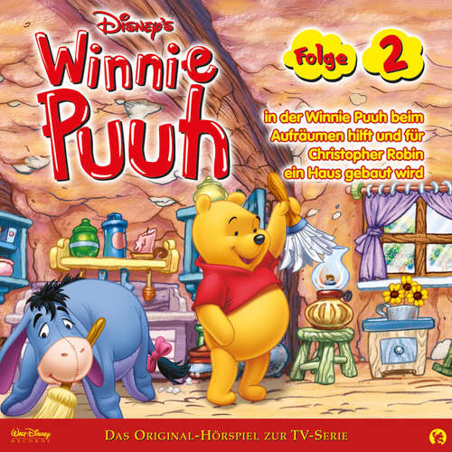 Hoerbuch 02: Winnie Puuh in der Winnie Puuh beim Aufräumen hilft und für Christopher Robin ein Haus gebaut wird (Hörspiel zur Disney TV-Serie) - - Matthias Keller