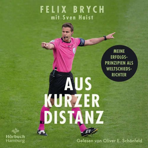 Hoerbuch Aus kurzer Distanz - Sven Haist - Oliver E. Schönfeld