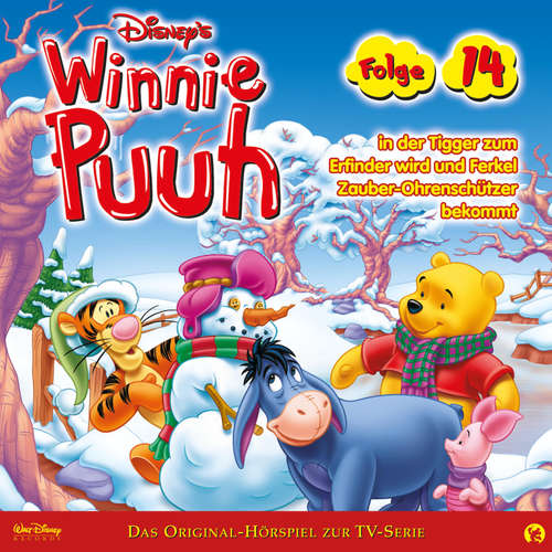 Hoerbuch 14: Winnie Puuh in der Tigger zum Erfinder wird und Ferkel Zauber-Ohrenschützer bekommt (Hörspiel zur Disney TV-Serie) - - Matthias Keller