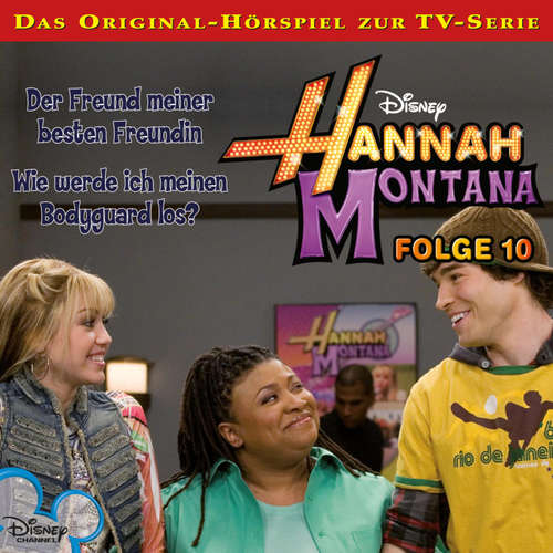 Hoerbuch 10: Der Freund meiner besten Freundin / Wie werde ich meinen Bodyguard los? (Hörspiel zur Disney TV-Serie) - - Nora Jokhosha