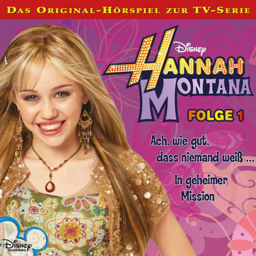 Hoerbuch 01: Ach, wie gut, dass niemand weiß… / In geheimer Mission (Hörspiel zur Disney TV-Serie) -  - Nora Jokhosha
