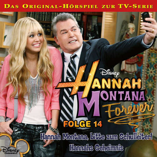 Hoerbuch 14: Hannah Montana, bitte zum Schulleiter! / Hannahs Geheimnis (Hörspiel zur Disney TV-Serie) - - Nora Jokhosha