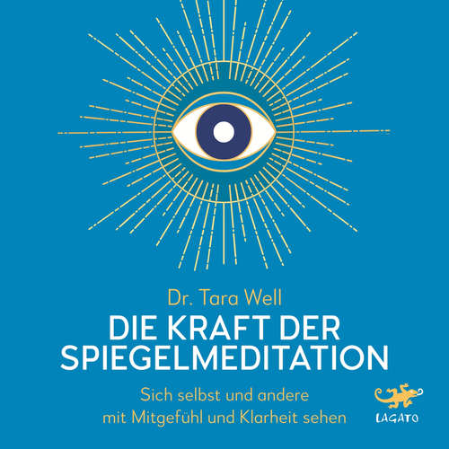 Hoerbuch Die Kraft der Spiegel-Meditation - Tara Well - Sonngard Dressler