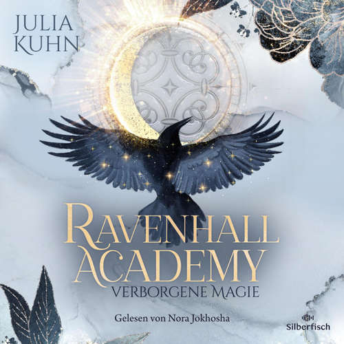 Hoerbuch Ravenhall Academy 1: Verborgene Magie - Julia Kuhn - Nora Jokhosha