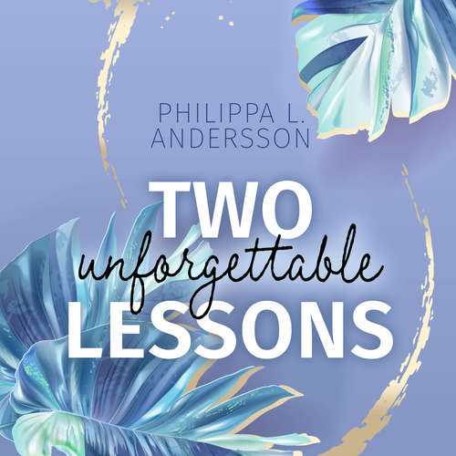Hoerbuch Two unforgettable Lessons - Philippa L. Andersson - Franziska Buchwald