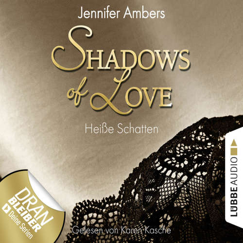 Hoerbuch Shadows of Love, Folge 3: Heiße Schatten - Jennifer Ambers - Karen Kasche