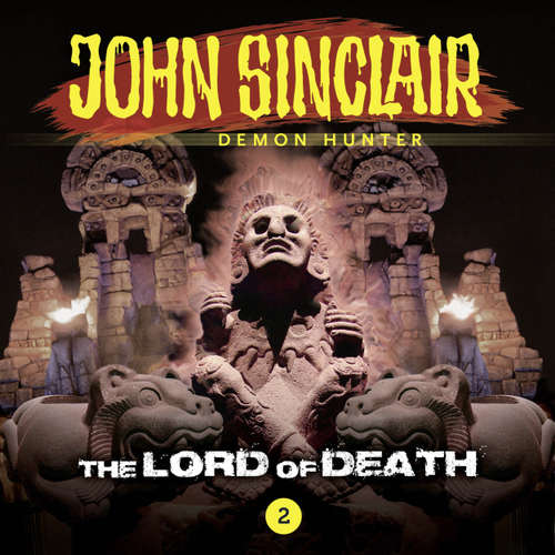 Audiobook John Sinclair, Episode 2: The Lord of Death - Jason Dark - Andrew Wincott Audiobook John Sinclair, Episode 2: The Lord of Death - Jason Dark - Andrew Wincott